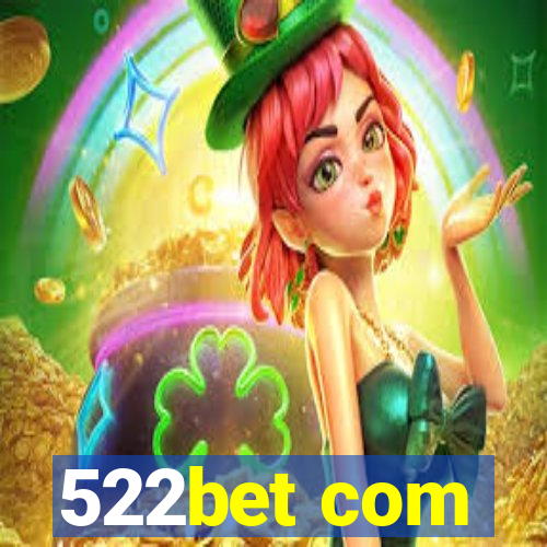 522bet com